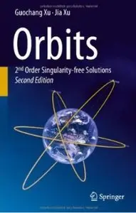 Orbits: 2nd Order Singularity-free Solutions, 2nd edition (Repost)