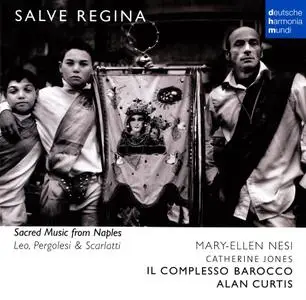 Alan Curtis, Il Complesso Barocco - Salve Regina: Sacred Music from Naples: Leo, A. Scarlatti, Pergolesi (2009)