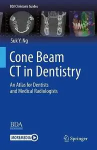 Cone Beam CT in Dentistry: An Atlas for Dentists and Medical Radiologists