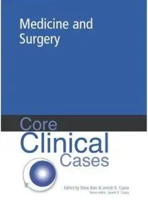 Core Clinical Cases in Medicine and Surgery: a problem-solving approach