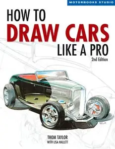 How to Draw Cars Like a Pro, 2nd Edition (Repost)