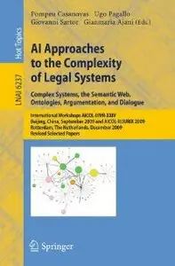 AI Approaches to the Complexity of Legal Systems: International Workshops AICOL-I/IVR-XXIV, Beijing, China, September 19, 2009