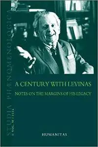 Studia Phaenomenologica vol. VI/2006, A Century with Levinas. Notes on the Margins of his Legacy