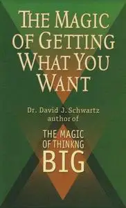 The Magic of Getting What You Want