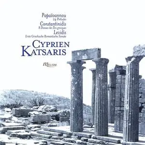 Cyprien Katsaris - Papaïoannou: 24 Preludes pour piano Constantinidis: 8 Danses des îles grecques (2022) [Of Digital Download]