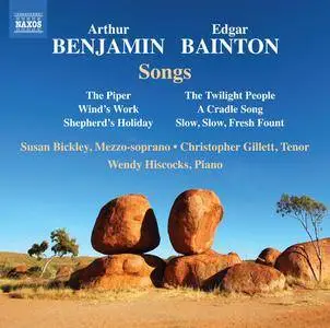 Susan Bickley, Wendy Hiscocks & Christopher Gillett - Arthur Benjamin & Edgar Bainton: Songs (2017)