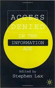 Access Denied in the Information Age 