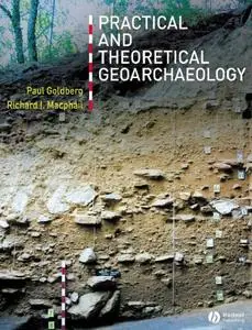 Practical and Theoretical Geoarchaeology (repost)