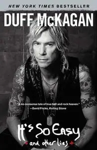 «It's So Easy: and other lies» by Duff McKagan