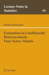 Straumann D., "Estimation in Conditionally Herteroscedastic Time Series Models" (repost)