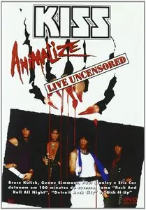 Kiss - Animalize Live & Uncensored (2007)