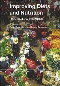 Improving Diets And Nutrition: Food-Based Approaches