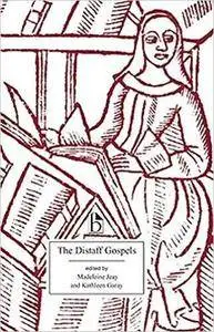 The Distaff Gospels: A First Modern English Edition of Les Évangiles des Quenouilles