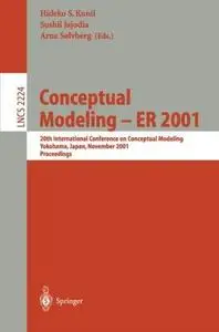 Conceptual Modeling — ER 2001: 20th International Conference on Conceptual Modeling Yokohama, Japan, November 27–30, 2001 Proce