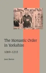 The Monastic Order in Yorkshire, 1069-1215