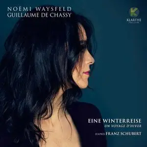 Noëmi Waysfeld & Guillaume de Chassy - Schubert: Eine Winterreise - un voyage d'hiver (2020) [Official Digital Download 24/88]