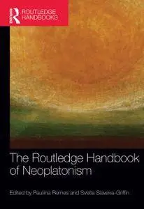 The Routledge Handbook of Neoplatonism (repost)