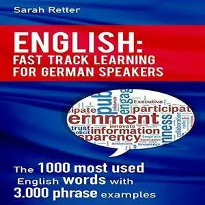 S. Retter, "English: Fast Track Learning for German Speakers: The 1000 Most Used Words with 3.000 Phrase Examples"