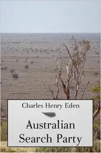 «Australian Search Party» by Charles Henry Eden