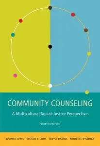 Community Counseling: A Multicultural-Social Justice Perspective, 4 edition (repost)