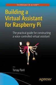 Building a Virtual Assistant for Raspberry Pi (Repost)