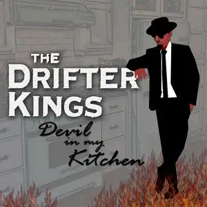 The Drifter Kings - Devil in my Kitchen (2023) [Official Digital Download]