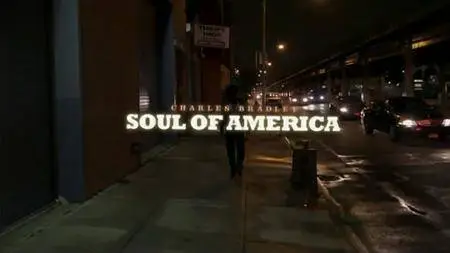 BBC - Charles Bradley: Soul of America (2013)