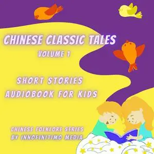 «Chinese Classic Tales Vol 3» by Innofinitimo Media
