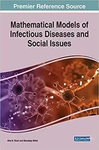 Mathematical Models of Infectious Diseases and Social Issues