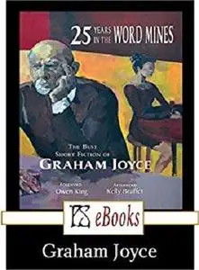 25 Years in the World - The Best Short Fiction of Graham Joyce