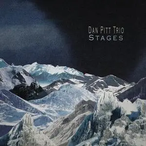 Dan Pitt Trio - Stages (2023)