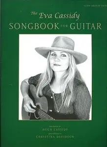 The Eva Cassidy Songbook for Guitar (Guitar Tablature/Vocal) by Eva Cassidy