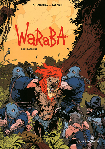 Waraba - Tome 1 - Les Gardiens