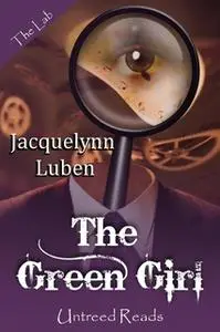 «The Green Girl» by Jacquelynn Luben