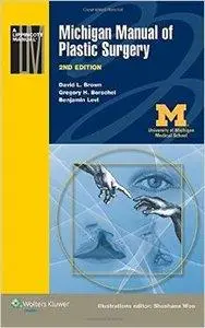 Michigan Manual of Plastic Surgery (2nd edition)