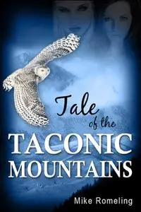 «Tale of the Taconic Mountains» by MikeRomeling