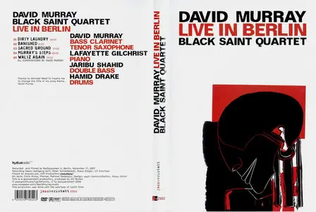David Murray & Black Saint Quartet - Live In Berlin (2008)