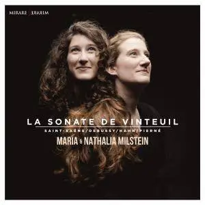 Maria Milstein & Nathalia Milstein - Saint-Saëns, Debussy, Hahn & Pierné: La sonate de Vinteuil (2017)