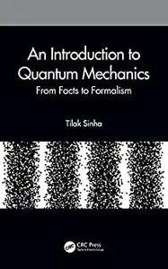 An Introduction to Quantum Mechanics