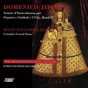 Susan Alexander-Max - Domenico Zipoli: Sonate d'Intavolatura per Organo e Cimbalo (1716), Band II (2004)