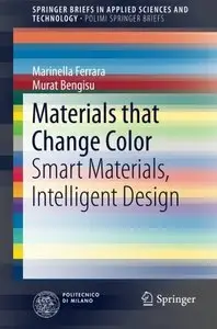 Materials that Change Color: Smart Materials, Intelligent Design (Repost)