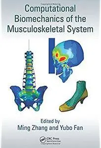 Computational Biomechanics of the Musculoskeletal System [Repost]