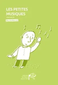 Bruno Hourst, "Les petites musiques"