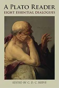 Plato Reader: Eight Essential Dialogues