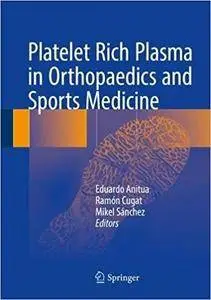 Platelet Rich Plasma in Orthopaedics and Sports Medicine (repost)