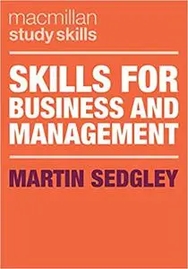 Skills for Business and Management (Macmillan Study Skills)