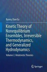 Kinetic Theory of Nonequilibrium Ensembles, Irreversible Thermodynamics, and Hydrodynamics