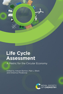 Life Cycle Assessment : A Metric for the Circular Economy