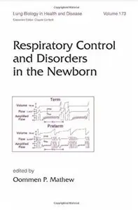 Respiratory Control and Disorders in the Newborn