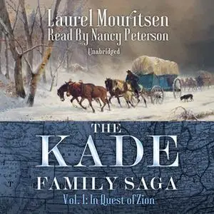 «The Kade Family Saga, Vol. 1» by Laurel Mouritsen